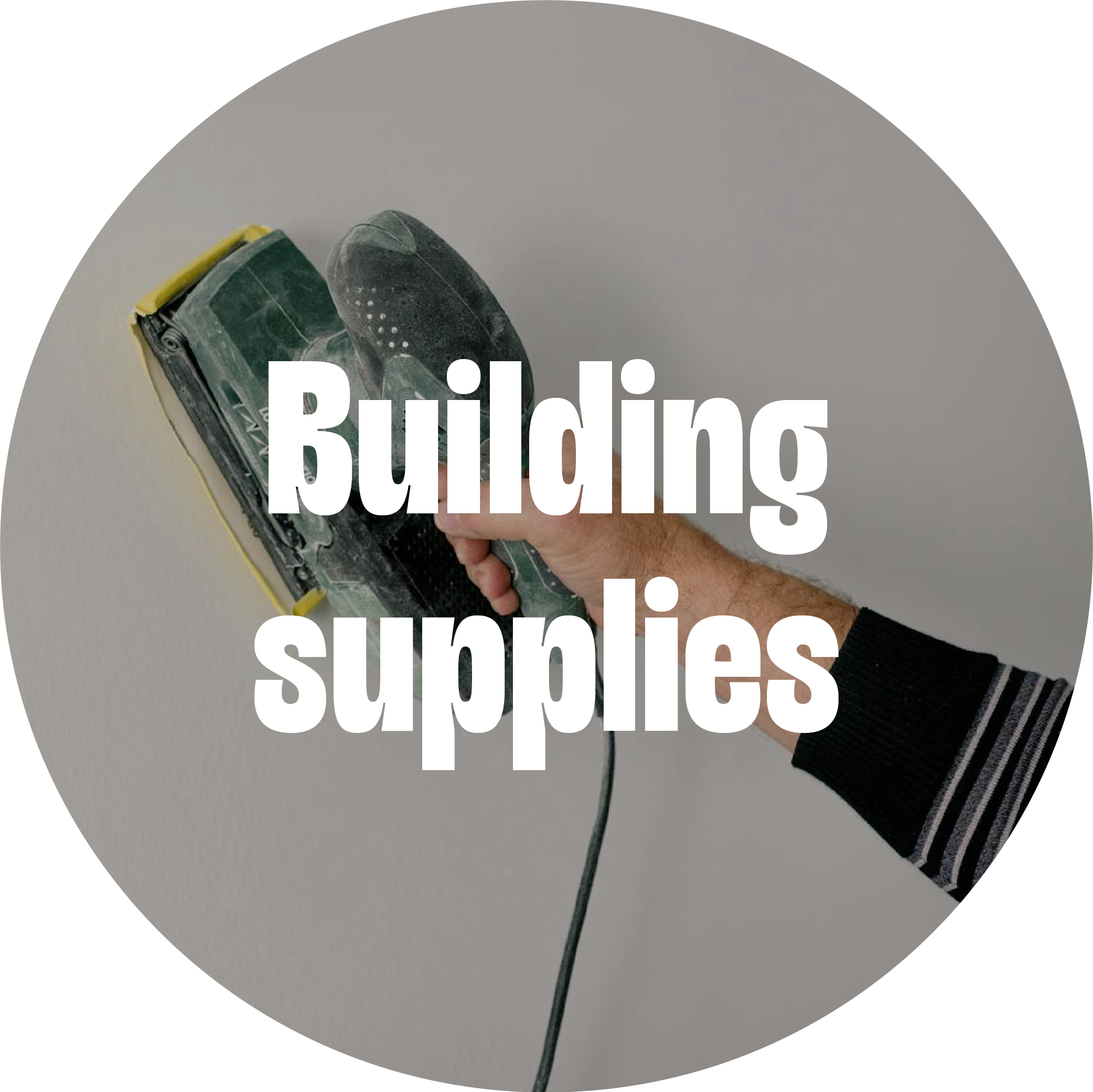 Building supplies